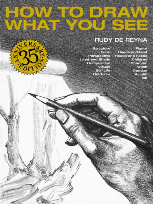 Title details for How to Draw What You See by Rudy De Reyna - Available